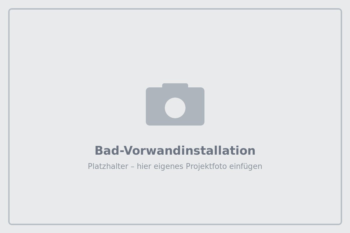 Bad Vorwandinstallation